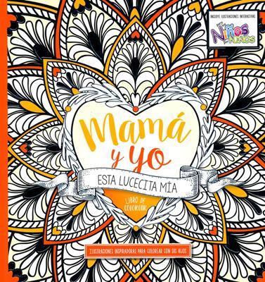 Libro de colorear mamá y yo, esta lucecita mía- Casa Creación