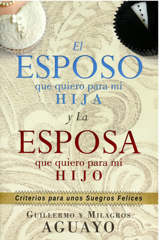El esposo que quiero para mi hija - Guillermo Aguayo - Coffee & Jesus