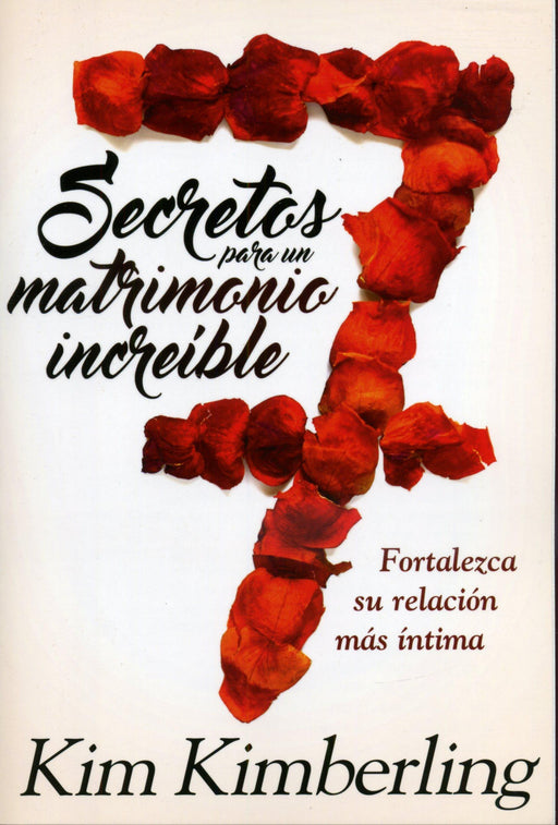 7 Secretos para un matrimonio increíble - Kim Kimberling - Coffee & Jesus