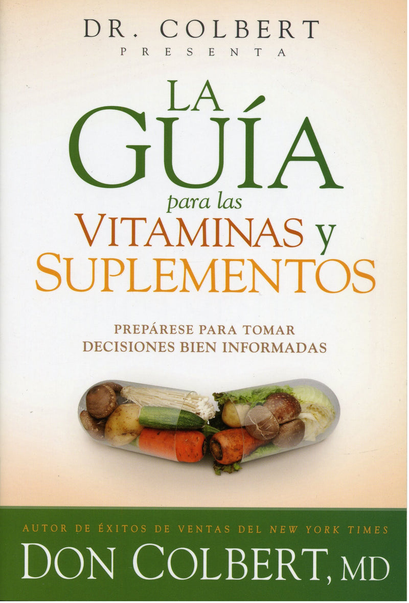 La guía para las vitaminas y suplementos- Don Colbert - Coffee & Jesus