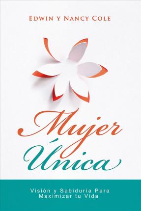 Mujer única - Edwin y Nancy Cole