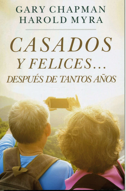 Casados y felices después de tantos años - Gary Chapman - Coffee & Jesus
