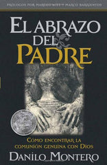 El abrazo del padre, mediado tapa rústica - Danilo Montero