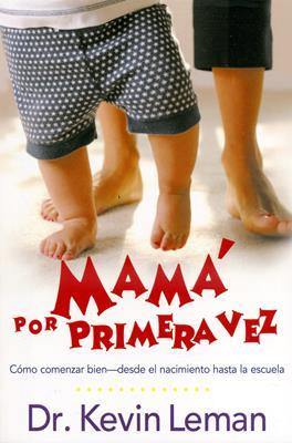 Mamá por primera vez - Kevin Leman - Coffee & Jesus