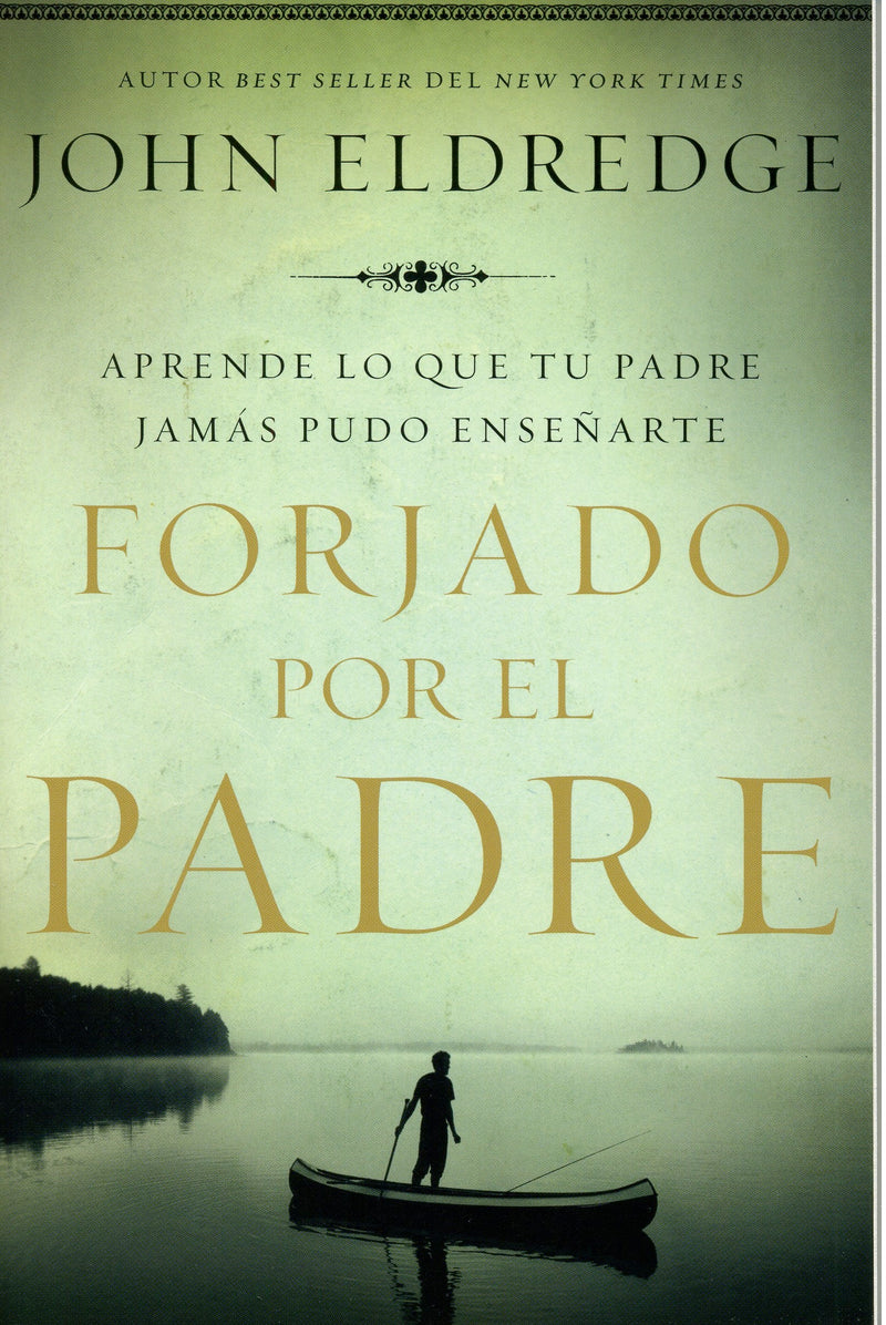 Forjado por el Padre - John Eldredge - Coffee & Jesus