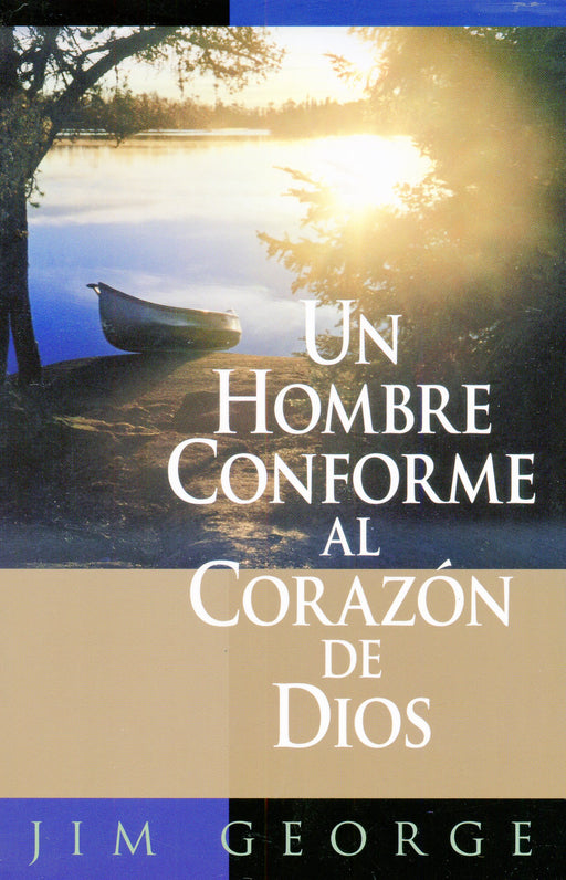 Un hombre conforme al corazón de Dios - Jim George - Coffee & Jesus
