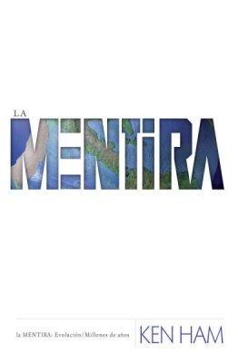 La mentira - Ken Ham
