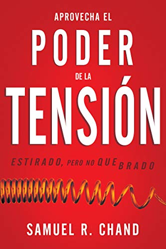 Aprovecha el poder de la tensión: Estirado, pero no quebrado- Samuel Chand