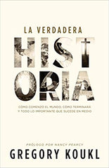 La verdadera historia - Gregory Koukl