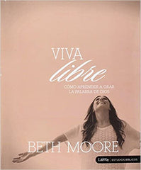Viva libre - Beth Moore