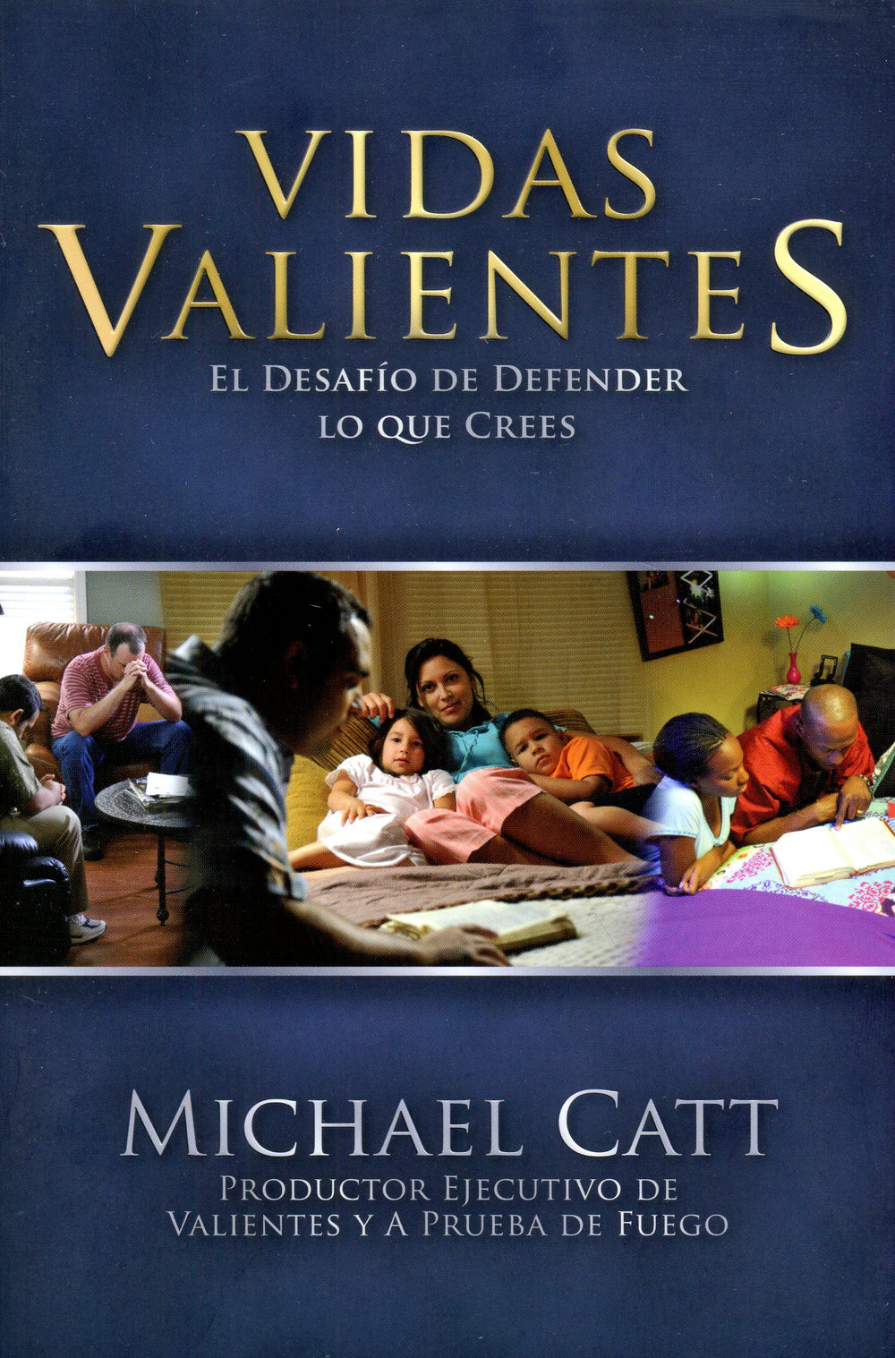 Vidas valientes - Michael Catt