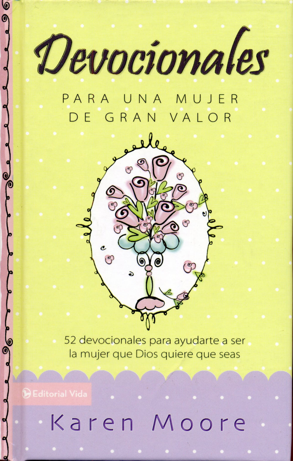 Devocionales para una Mujer de Gran Valor - Karen Moore | 52 Semanas