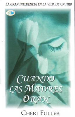 Cuando las Madres Oran