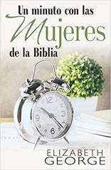 Un minuto con las mujeres de la Biblia- Elizabeth George