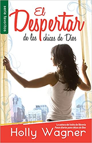 El Despertar de las Chicas de Dios - Holly Wagner