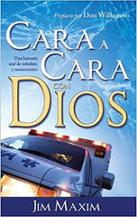 Cara a cara con Dios - Jim Maxim