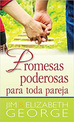 Promesas poderosas para toda pareja- Jim & Elizabeth George