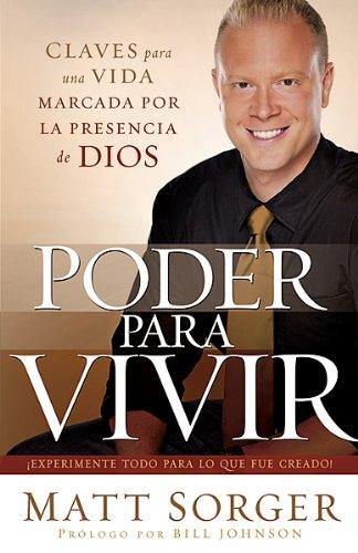 Poder para vivir: ¡Experimente todo para lo que fue creado!