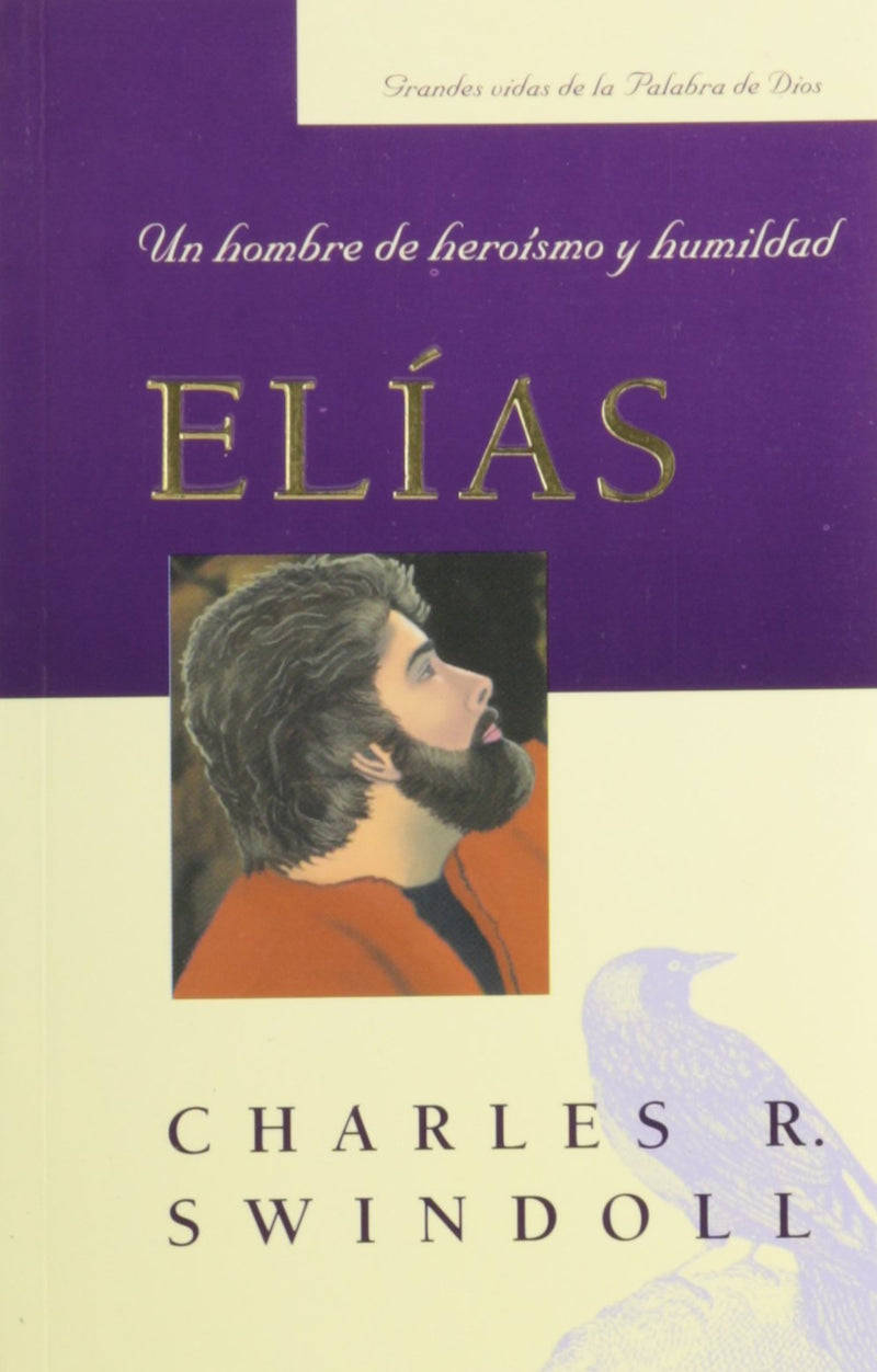 Elías: Un hombre de heroísmo y humildad - Charles Swindoll - Coffee & Jesus