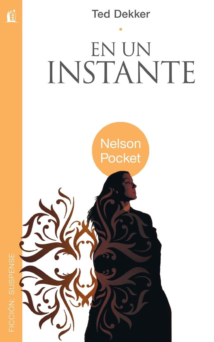En un instante - Ted Dekker