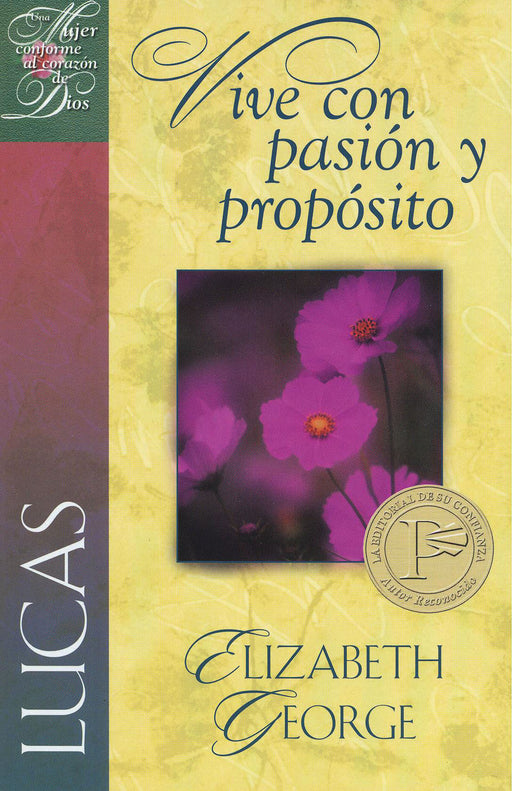 Vive con pasión y propósito -  Elizabeth George - Coffee & Jesus