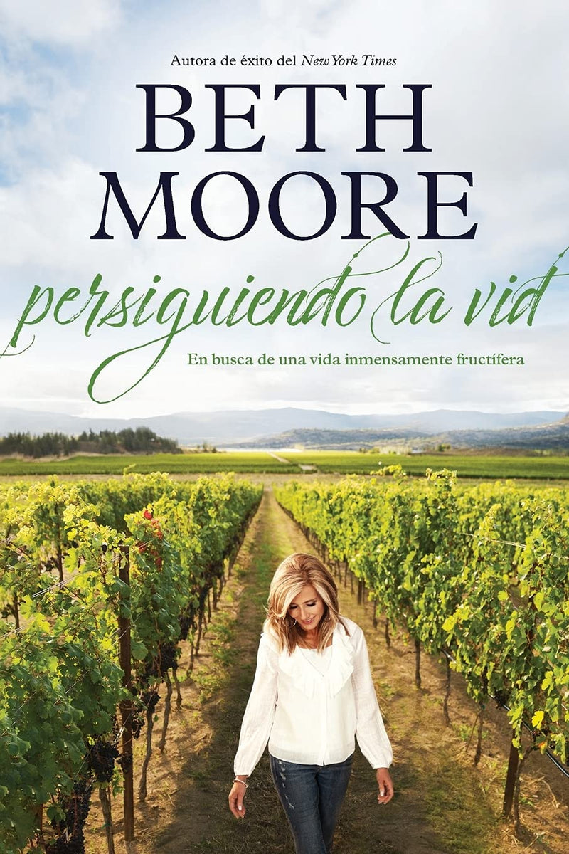 Persiguiendo la vid: En busca de una vida inmensamente fructífera - Beth Moore