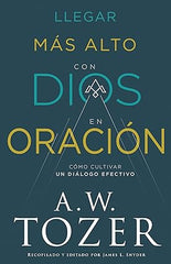Llegar más alto con Dios en oración