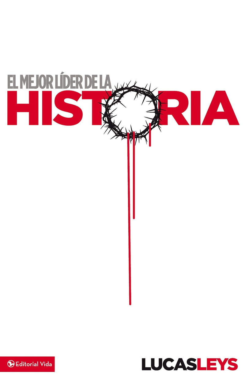 El mejor líder de la historia - Lucas Leys - Coffee & Jesus