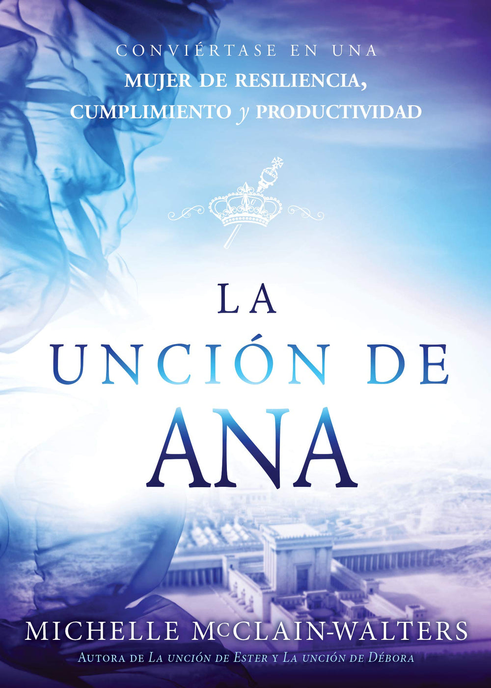 La unción de Ana- Michelle McClain
