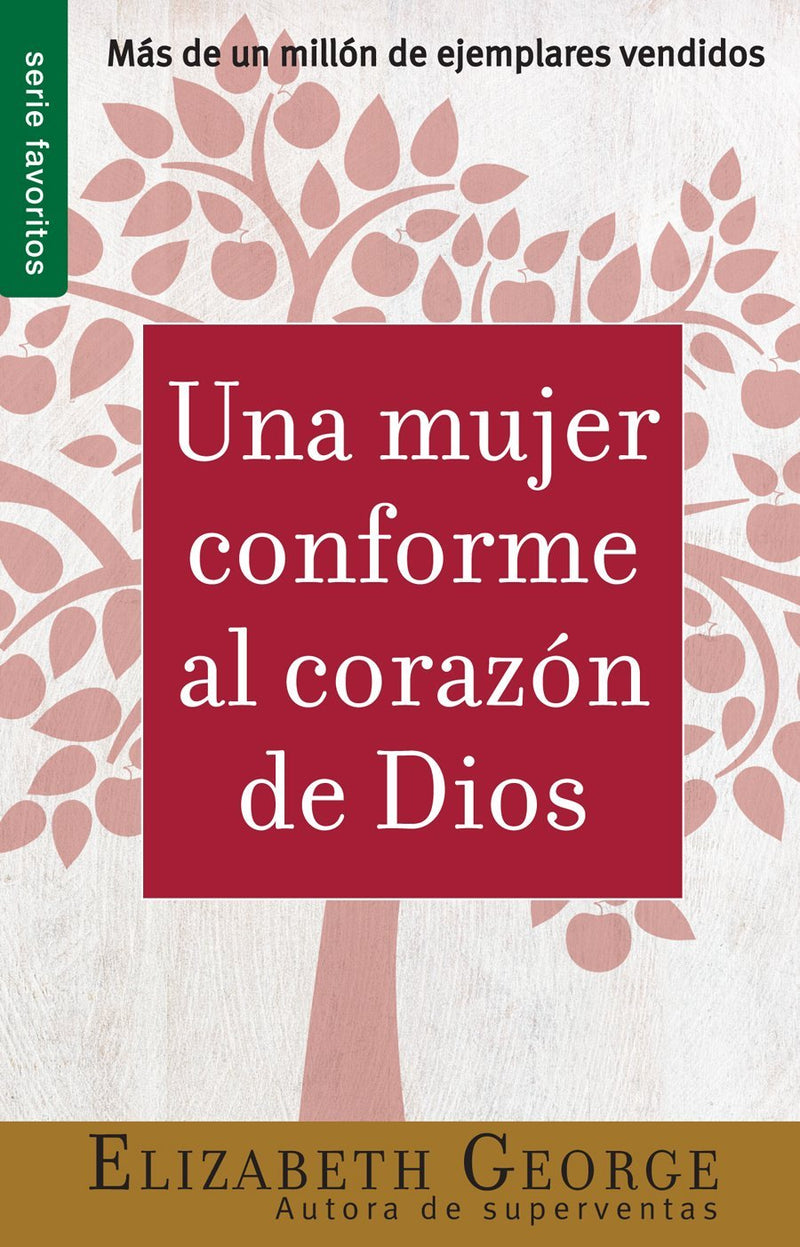 Una mujer conforme al corazón de Dios - Elizabeth George - Coffee & Jesus