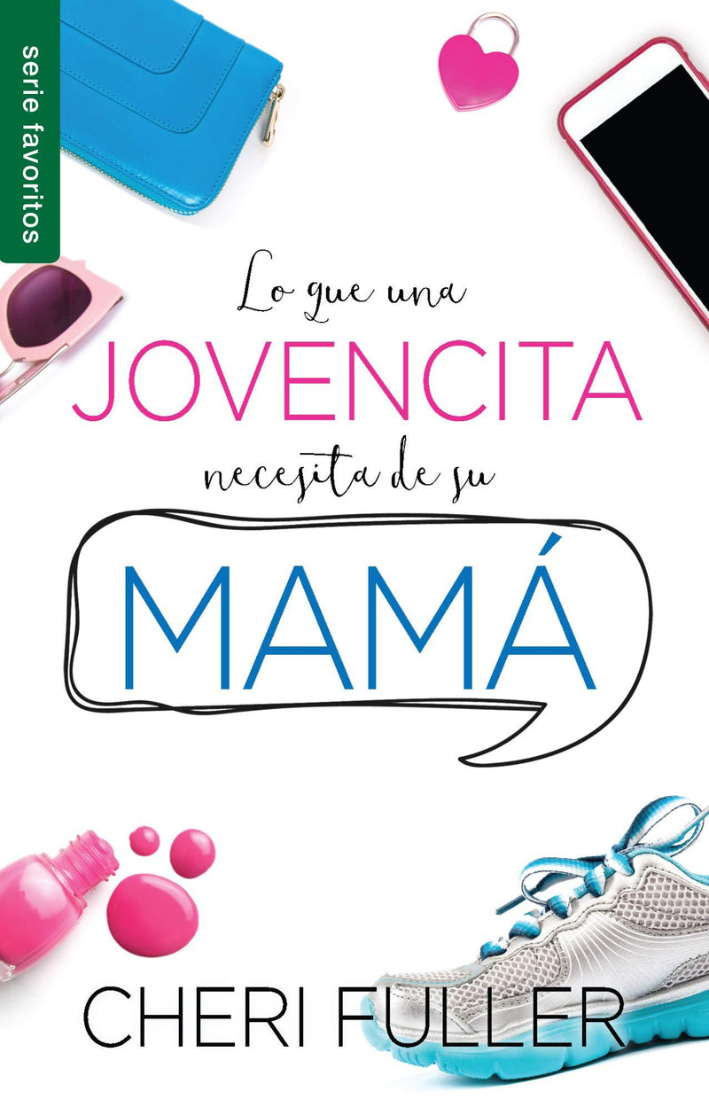 Lo que una jovencita necesita de su mamá - Cheri Ful - Coffee & Jesus