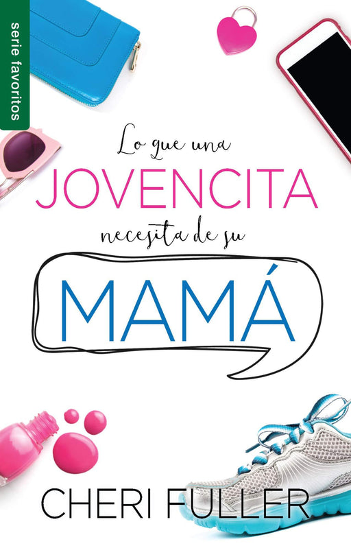 Lo que una jovencita necesita de su mamá - Cheri Ful - Coffee & Jesus
