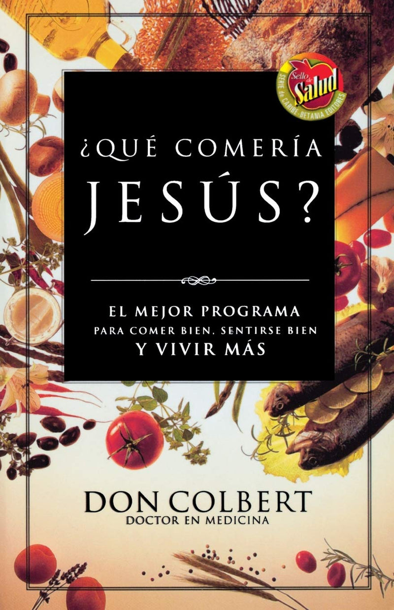 ¿Qué comería Jesús? - Don Colbert - Coffee & Jesus
