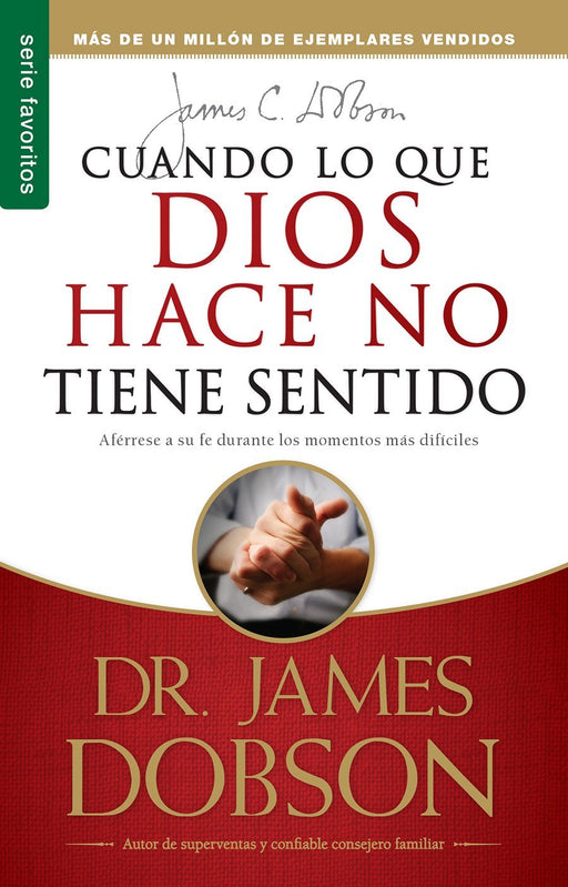 Cuando lo que Dios hace no tiene sentido - Dr. James Dobson - Coffee & Jesus