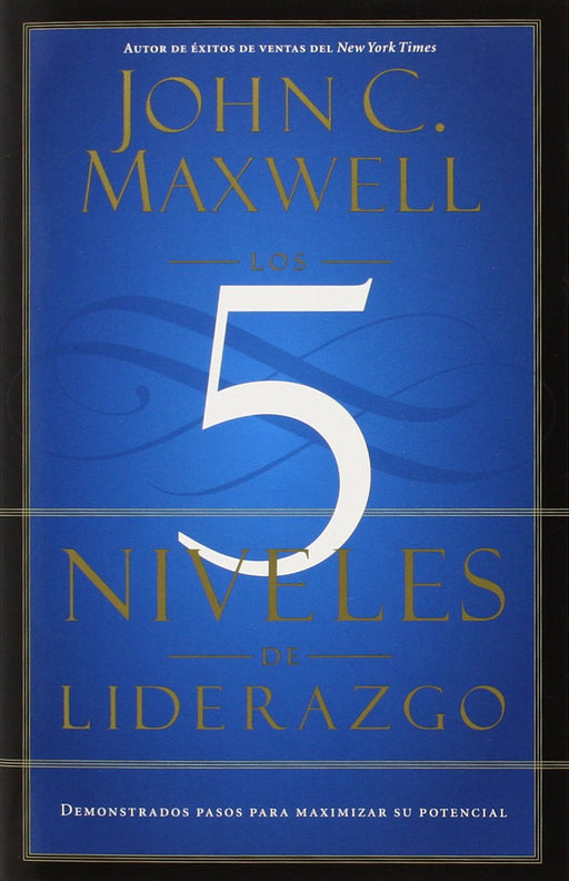 Los 5 niveles de liderazgo - John C. Maxwell - Coffee & Jesus