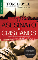 El asesinato de cristianos - Tom  Doyle