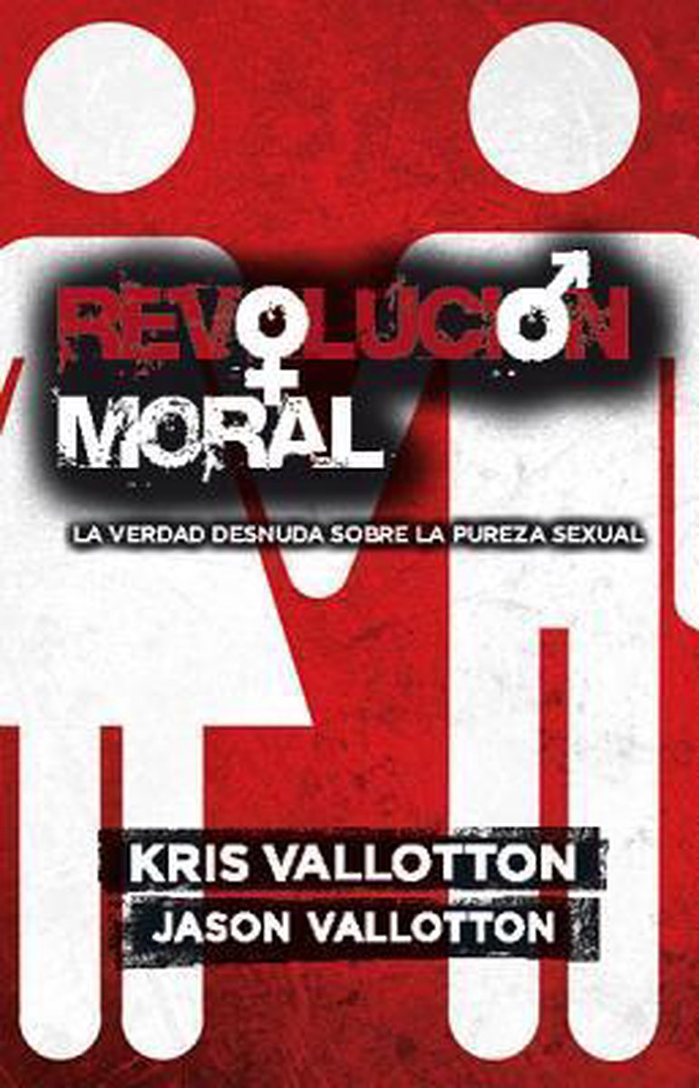 La revolución moral -  Kris Vallotton