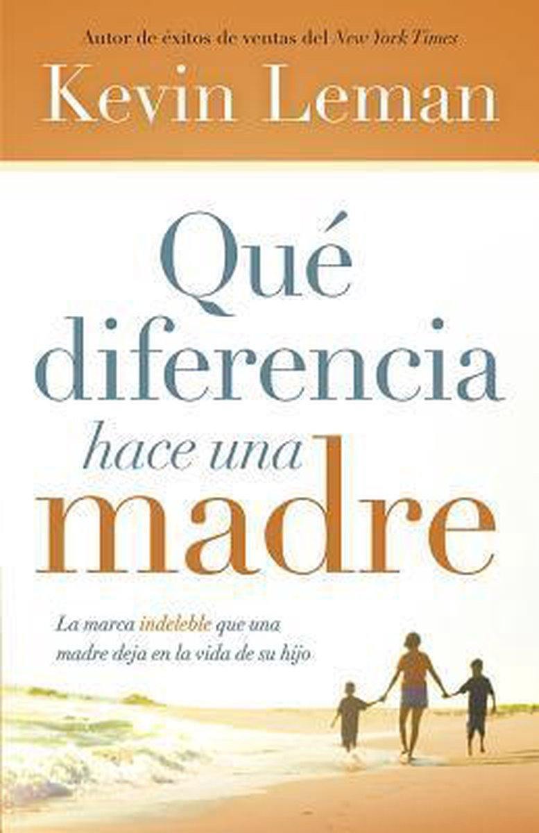 Qué diferencia hace una madre - Kevin Leman - Coffee & Jesus