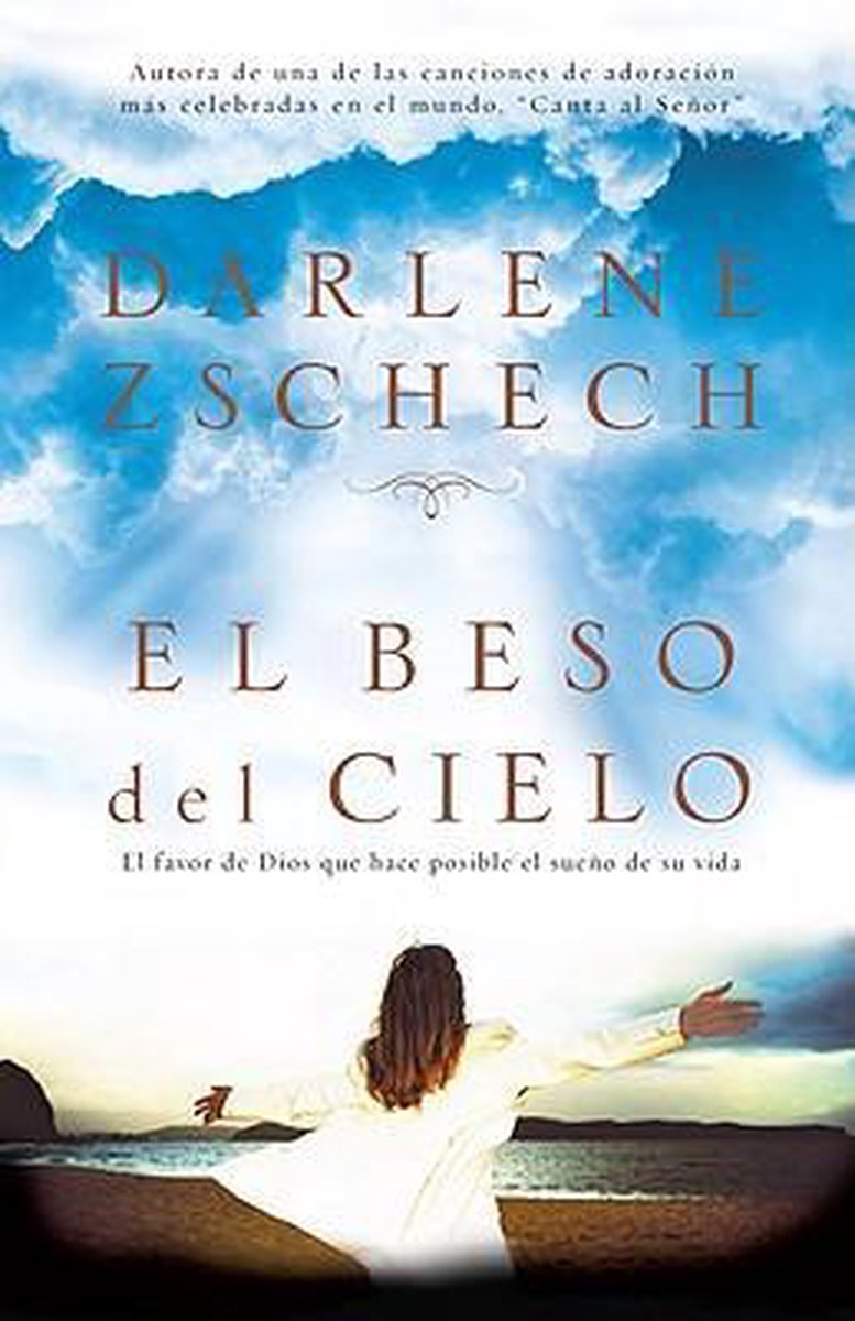 El beso del cielo - Darlene Zschech