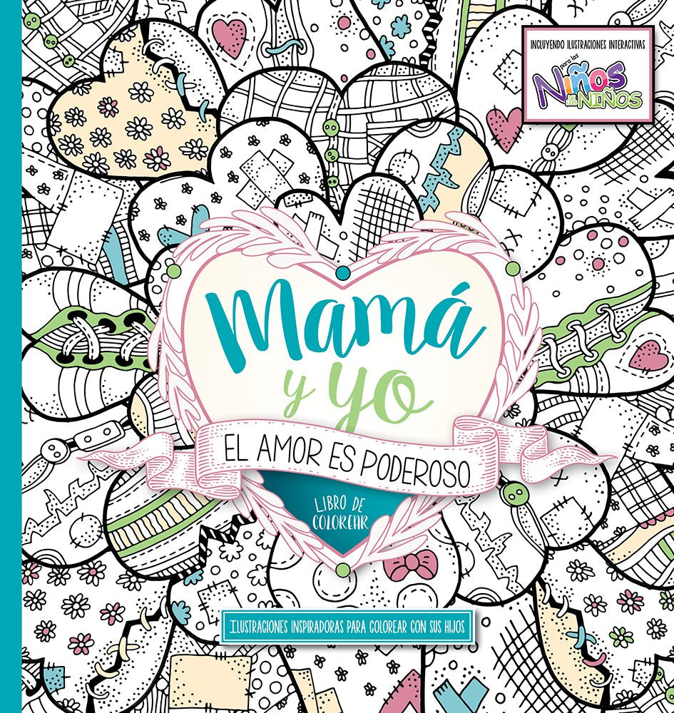 Mamá y yo: El amor es poderoso - Libro para colorear