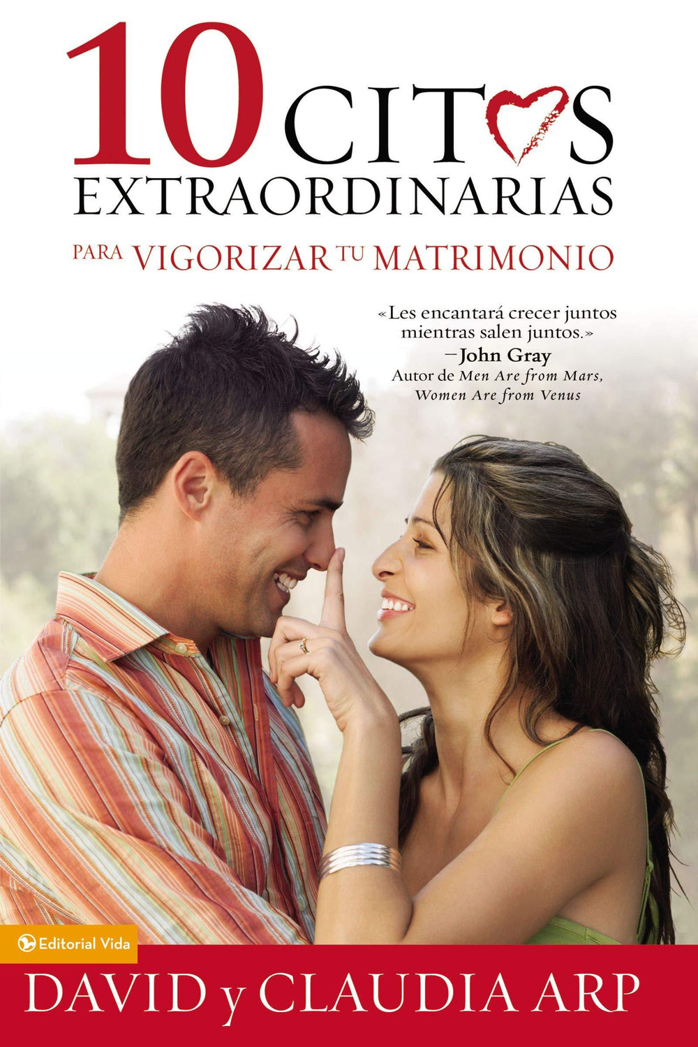 10 citas extraordinarias para vigorizar tu matrimonio - David & Claudia Arp