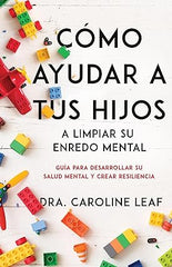 Cómo ayudar a tus hijos a limpiar su enredo mental