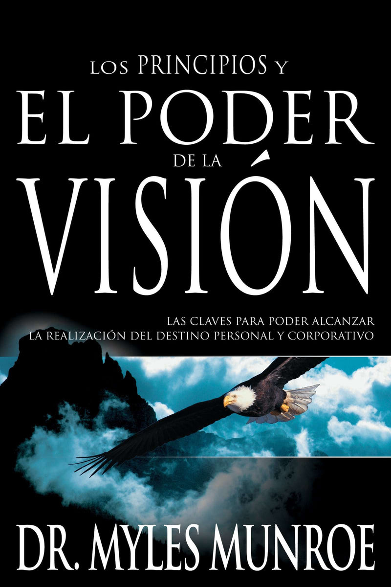 Los principios y poder de la visión - Dr. Myles Munroe - Coffee & Jesus