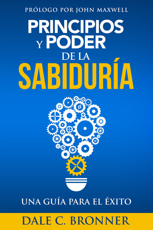 Principios y poder de la sabiduría - Dale Bronner - Coffee & Jesus