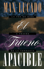 El trueno apacible - Max Lucado