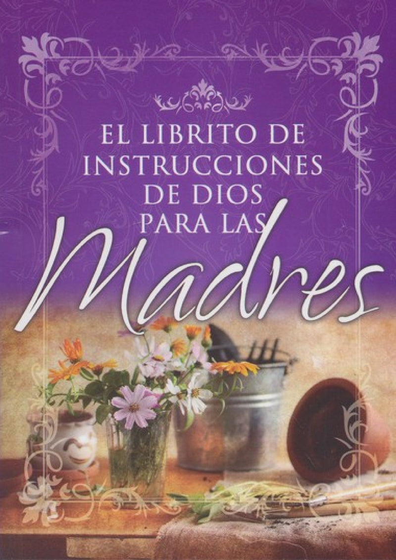 El librito de instrucciones para madres- Honor Books