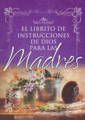 El librito de instrucciones para madres- Honor Books