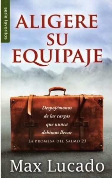 Aligere su equipaje - Max Lucado