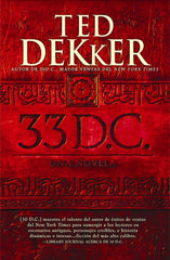 33 D.C. una novela - Ted Dekker