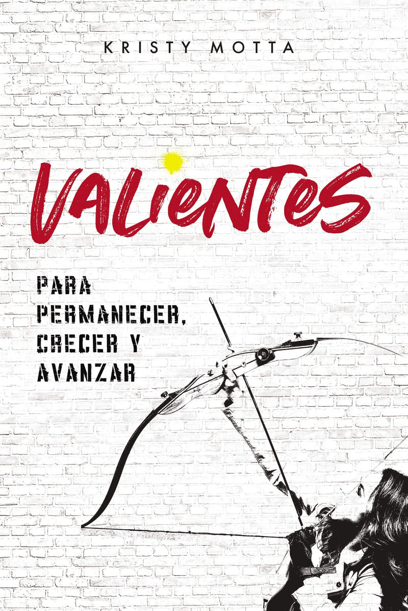 Valientes: para permanecer, crecer y avanzar - Kristy Motta - Coffee & Jesus